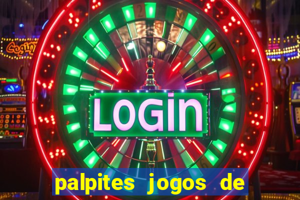 palpites jogos de quarta feira